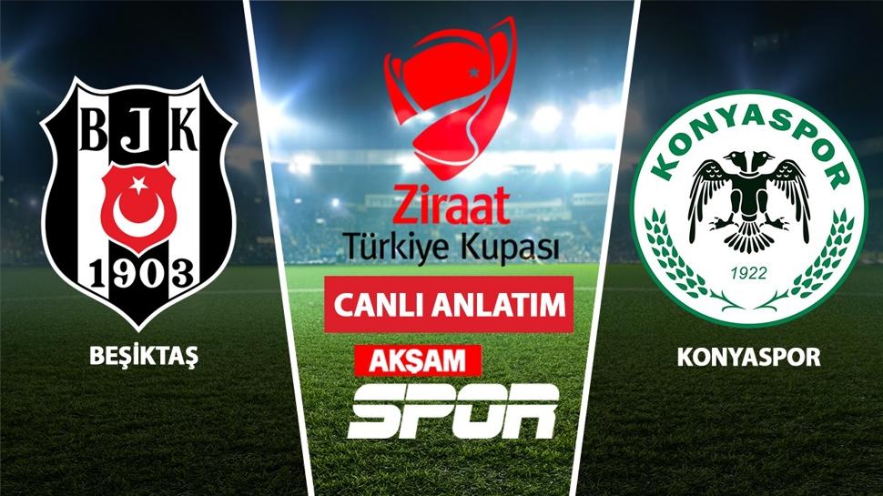 CANLI ANLATIM: Beşiktaş - Konyaspor