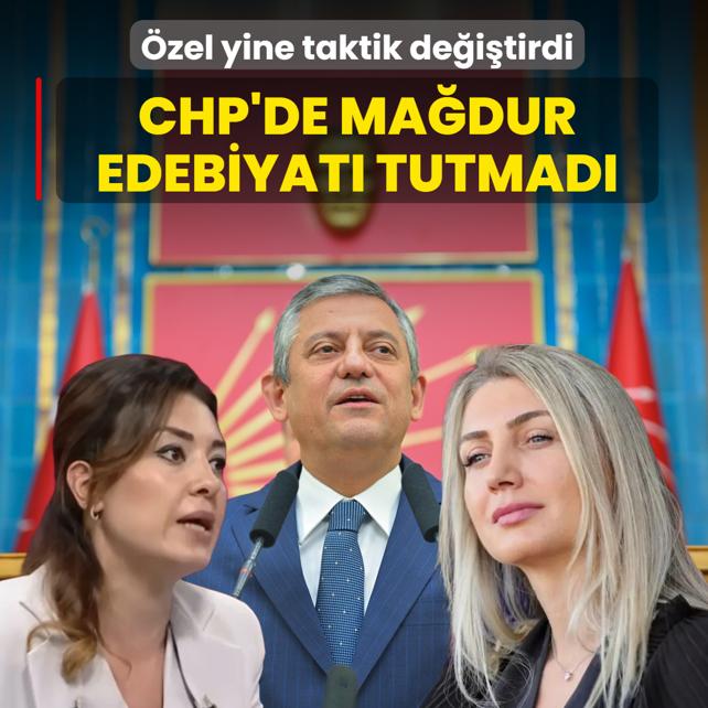 CHP'de ma�dur edebiyat� tutmad�! �zel yine taktik de�i�tirdi