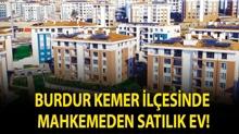 Burdur Kemer il�esinde mahkemeden sat�l�k ev!
