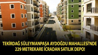 Tekirda� S�leymanpa�a Aydo�du Mahallesi'nde 229 metrekare icradan sat�l�k Depo!