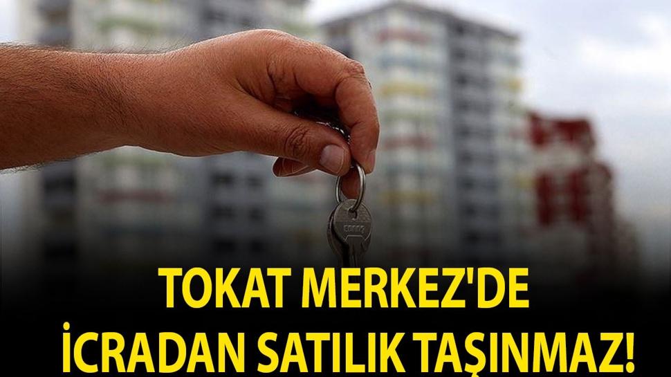 Tokat Merkez'de icradan satılık taşınmaz!