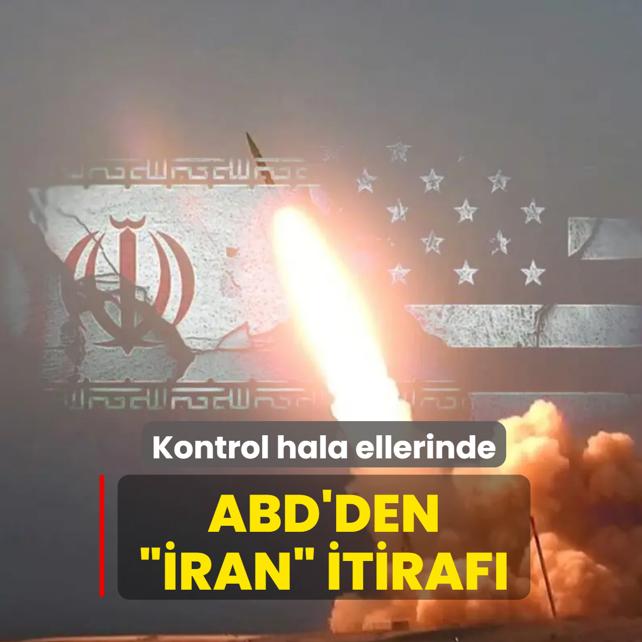 ABD'den ��ran� itiraf�: Kontrol� elinde tutmaya devam ediyorlar
