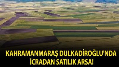 Kahramanmaraş Dulkadiroğlu'nda icradan satılık arsa!