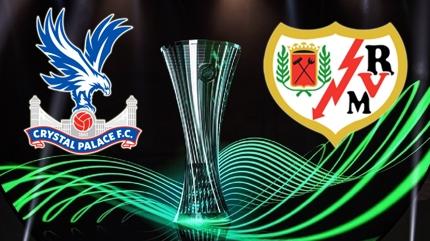 Konferans Ligi finali ne zaman? Crystal Palace - Rayo Vallecano ma�� hangi g�n?