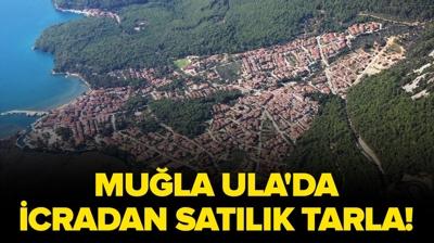 Mu�la Ula'da icradan sat�l�k tarla!