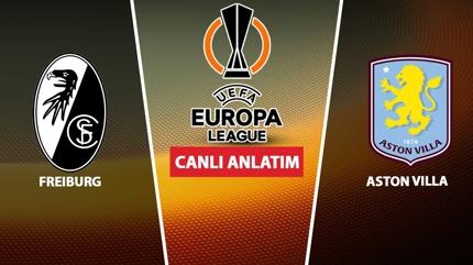 CANLI: Freiburg - Aston Villa