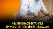 Nev�ehir Hac� Bekta� Veli �niversitesi ��retim �yesi alacak!