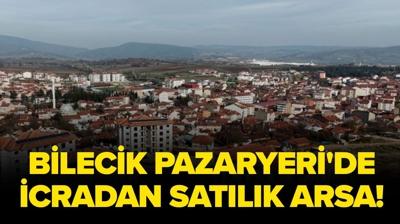 Bilecik Pazaryeri'de icradan sat�l�k arsa!