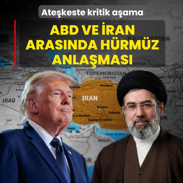 Ate�keste kritik a�ama! ABD ve �ran aras�nda H�rm�z anla�mas�
