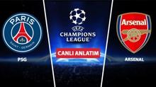 CANLI! PSG - Arsenal