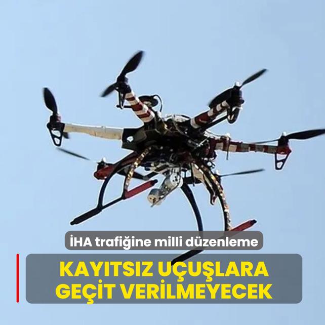 Kay�ts�z u�u�lara ge�it verilmeyecek! T�rkiye yeni takip sistemini devreye al�yor