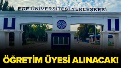 Ege �niversitesi ��retim �yesi alacak!