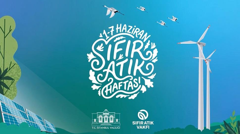 İstanbul Sıfır Atık Haftası başladı: Türkiye'den dünyaya güçlü çevre mesajı