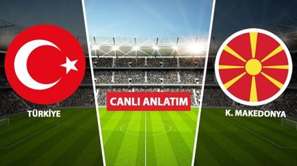 CANLI: T�rkiye - Kuzey Makedonya