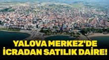 Yalova Merkez'de icradan sat�l�k arsa!