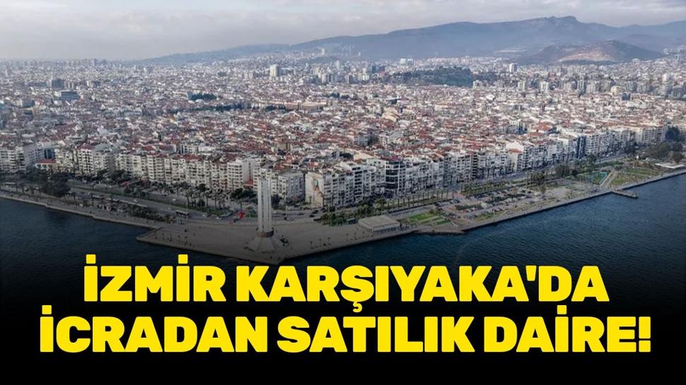 İzmir Karşıyaka'da icradan satılık daire!