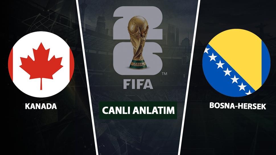 CANLI: Kanada - Bosna-Hersek