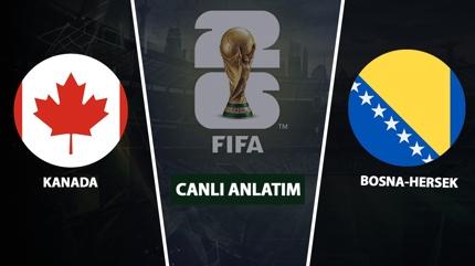 CANLI: Kanada - Bosna-Hersek