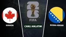 CANLI: Kanada - Bosna-Hersek