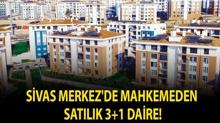Sivas Merkez'de mahkemeden sat�l�k 3+1 daire!