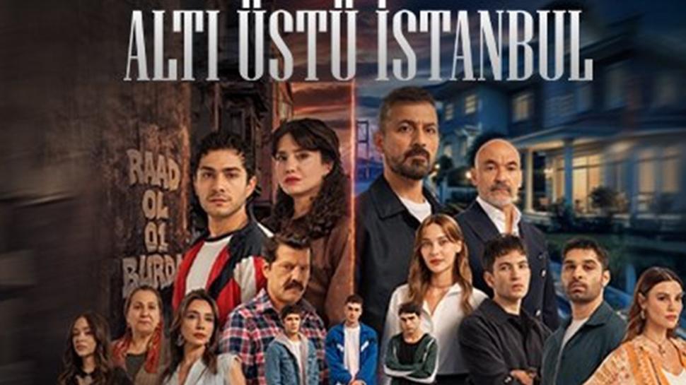 Alt� �st� �stanbul dizisi ne zaman ba�layacak?Dizinin konusu ne, oyuncular� kimler?