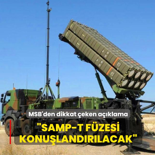 MSB'den dikkat �eken a��klama... �SAMP-T Hava Savunma Sistemi konu�land�r�lacak�