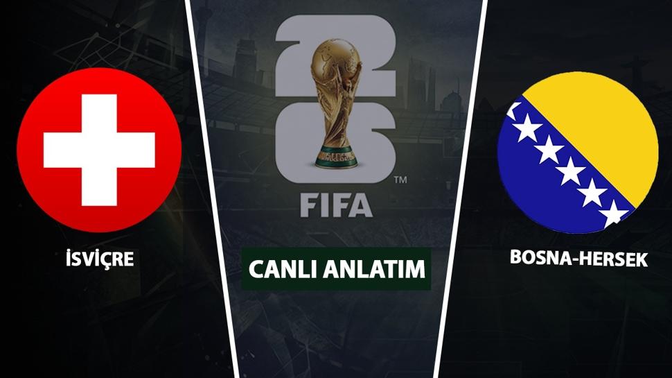 CANLI: İsviçre - Bosna-Hersek