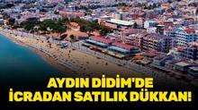 Ayd�n Didim'de icradan sat�l�k d�kkan!