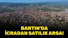 Bart�n'da icradan sat�l�k arsa!