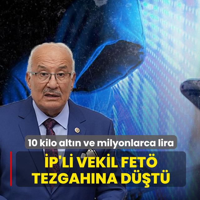 �P'li vekil FET� tezgah�na d��t�! 10 kilo alt�n ve milyonlarca lira doland�rd�lar