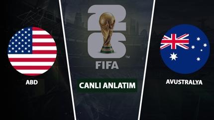 CANLI: ABD - Avustralya