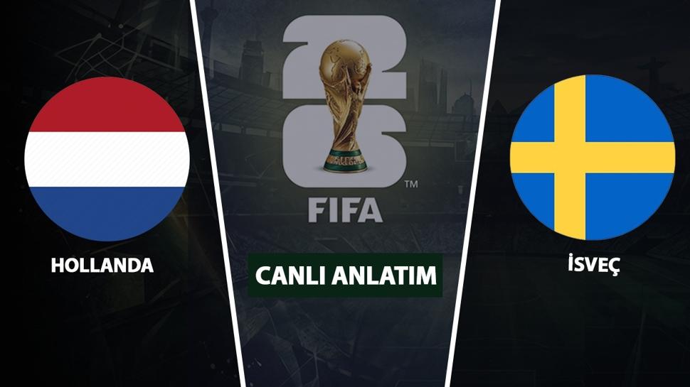 CANLI: Hollanda - İsveç