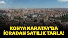 Konya Karatay'da icradan sat�l�k tarla!