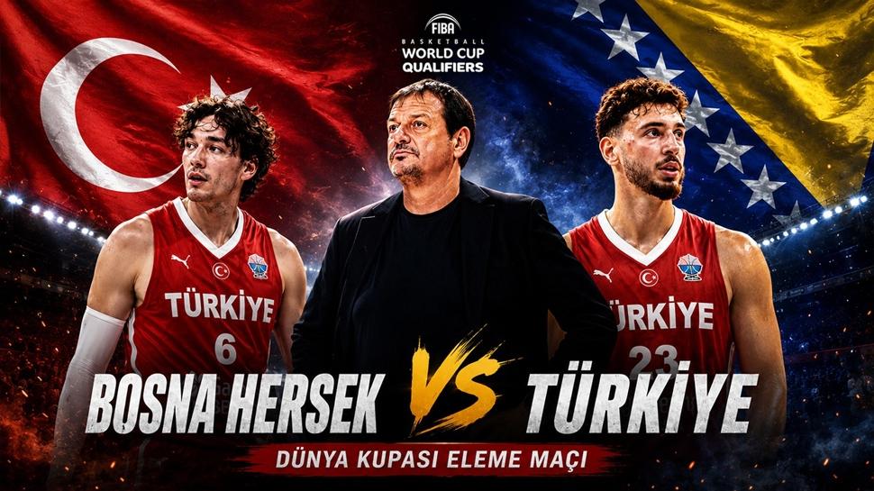 12 Dev Adam: Bosna Hersek-Türkiye basketbol maçı ne zaman? Dünya Kupası elemeleri…