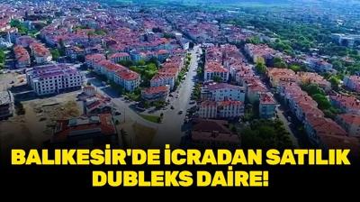 Balıkesir Gönen'de icradan satılık dubleks daire!