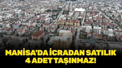 Manisa'da icradan sat�l�k 4 adet ta��nmaz!