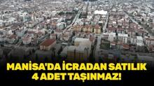 Manisa'da icradan sat�l�k 4 adet ta��nmaz!