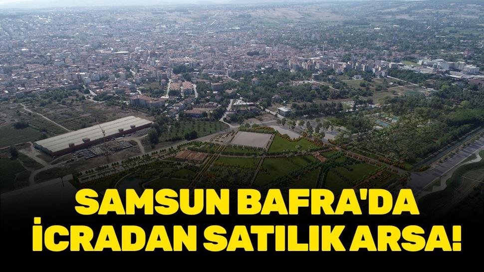 Samsun Bafra'da icradan satılık arsa!