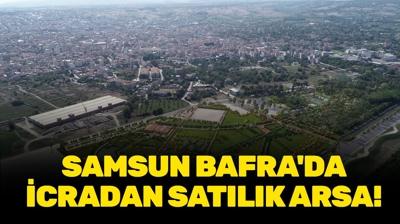 Samsun Bafra'da icradan sat�l�k arsa!