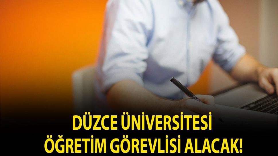 Düzce Üniversitesi Öğretim Görevlisi alacak!
