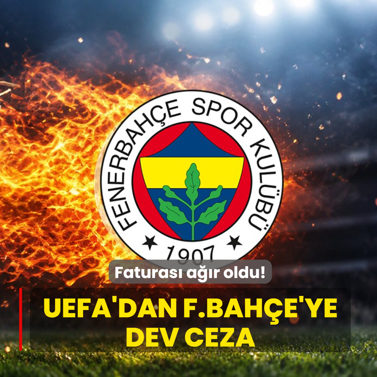 UEFA'dan Fenerbah�e'ye dev ceza! Kadro maliyeti gerek�esiyle...