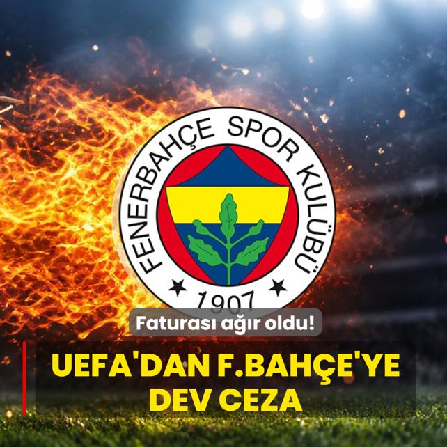 UEFA'dan Fenerbah�e'ye dev ceza! Kadronun faturas� a��r oldu