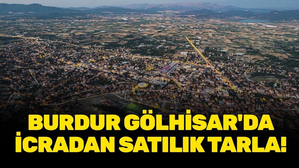 Burdur Gölhisar'da icradan satılık tarla!
