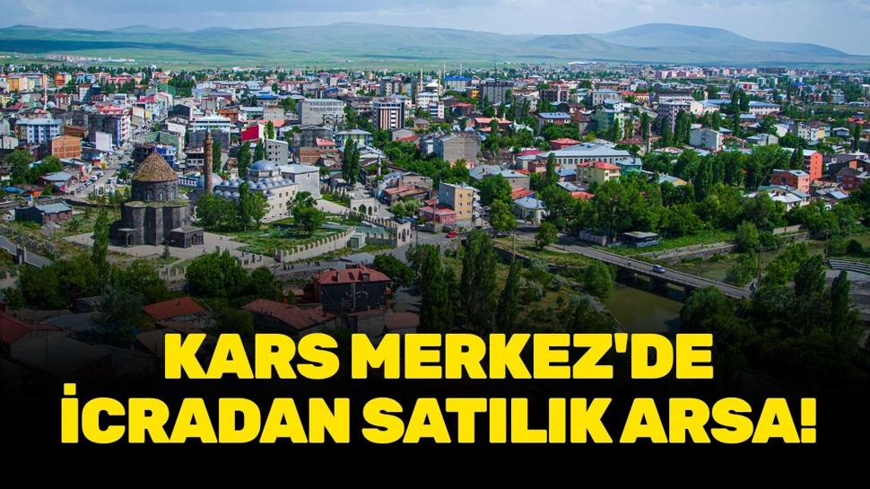 Kars Merkez'de icradan satılık arsa!