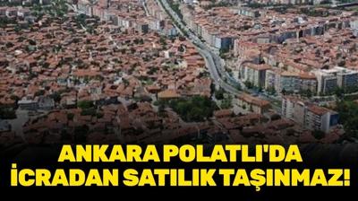 Ankara Polatl�'da icradan sat�l�k ta��nmaz!