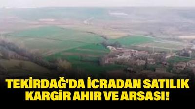 Tekirda�'da icradan sat�l�k kargir ah�r ve arsas�!