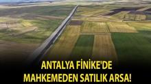 Antalya Finike'de mahkemeden sat�l�k arsa!