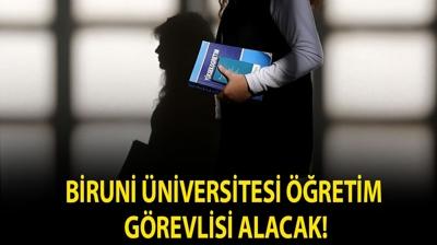 Biruni �niversitesi ��retim G�revlisi alacak!