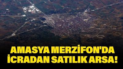 Amasya Merzifon'da icradan sat�l�k arsa!