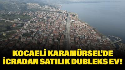 Kocaeli Karam�rsel'de icradan sat�l�k dubleks ev!
